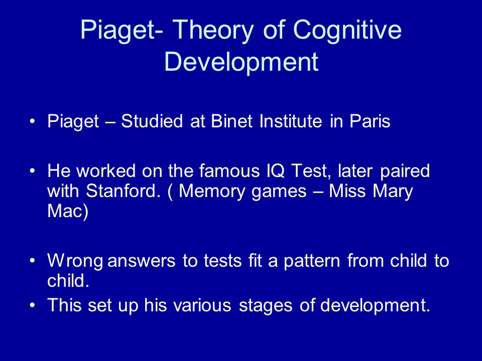 Stage Theory of Cognitive Development (Piaget)